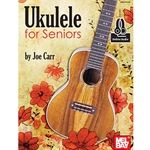 Ukulele for Seniors Book w/Online Audio Ukulele