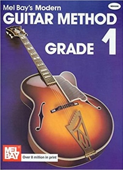 Mel Bay's Modern Guitar Method Grade 1 Guitar