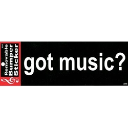 Got Music? Bumper Sticker